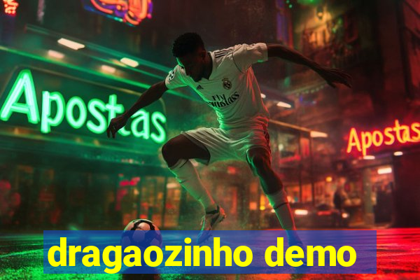 dragaozinho demo